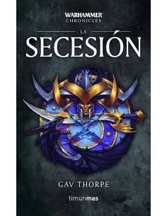 es::Warhammer Chronicles 03 de 3: La secesión