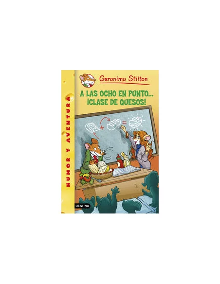 es::Geronimo Stilton 54: A las ocho en punto... ¡Clase de quesos!
