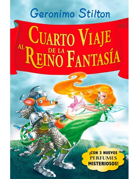 es::Geronimo Stilton. Cuarto viaje al Reino de la Fantasía