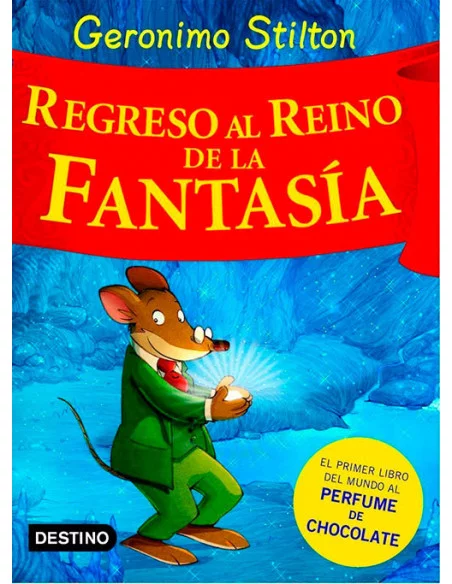 es::Geronimo Stilton. Regreso al Reino de la Fantasía