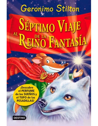 es::Geronimo Stilton. Séptimo viaje al Reino de la Fantasía