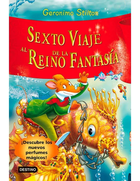 es::Geronimo Stilton. Sexto viaje al Reino de la Fantasía