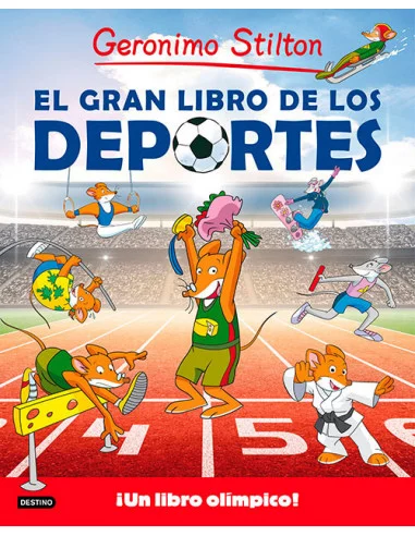 es::Geronimo Stilton. El gran libro de los deportes