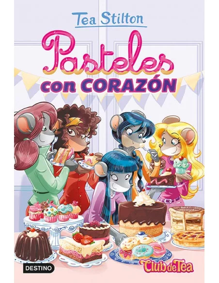 es::Vida en Ratford 30. Pasteles con corazón Tea Stilton