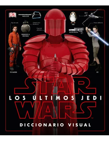 es::Star Wars Los últimos Jedi. Diccionario Visual