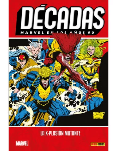 es::Décadas. Marvel en los años 90. La X-plosión mutante 