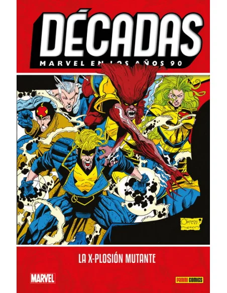 es::Décadas. Marvel en los años 90. La X-plosión mutante 