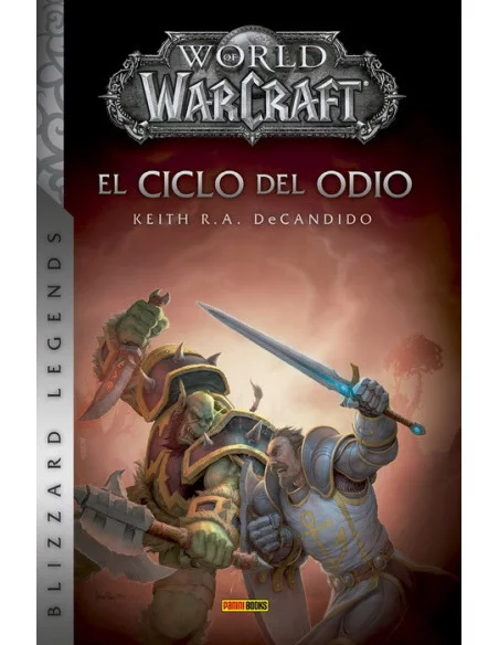 es::World of Warcraft. El ciclo del odio