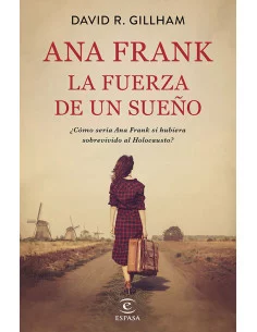 es::Ana Frank. La fuerza de un sueño