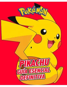 es::Pikachu. Guía esencial definitiva