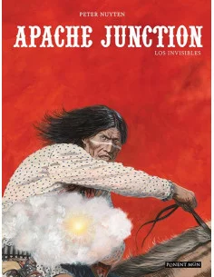 es::Apache Junction. Los invisibles