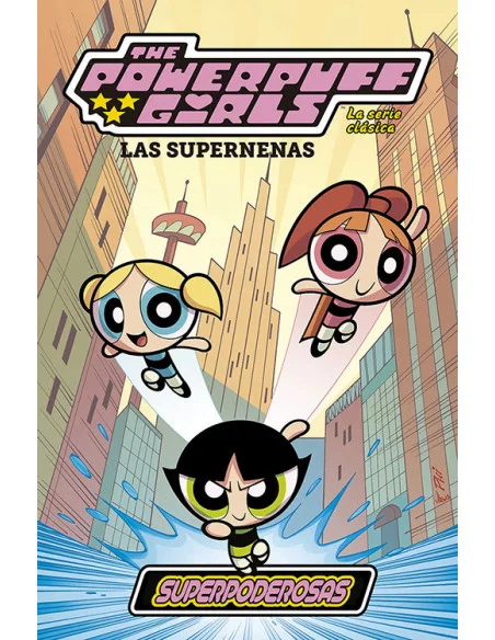 es::Las Supernenas: La serie clásica 01. Superpoderosas