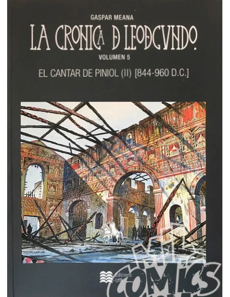 es::La crónica de Leodegundo vol. 5 El cantar de Piniol II 844-960 D.C.