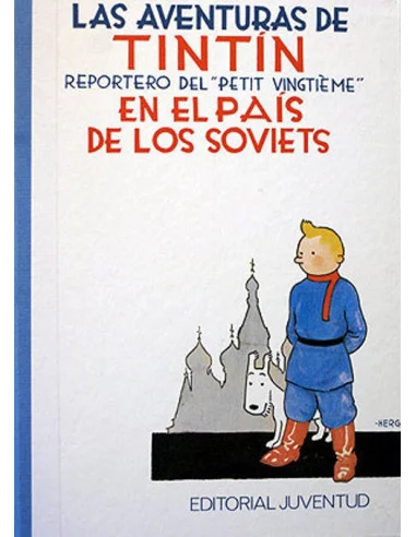 es::01 Tintin En El Pais De Los Soviets - Album Las Aventuras de Tintín Juventud