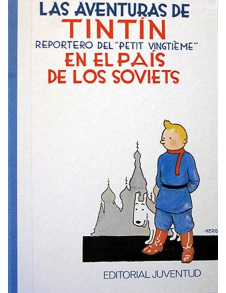 es::01 Tintin En El Pais De Los Soviets - Album Las Aventuras de Tintín Juventud