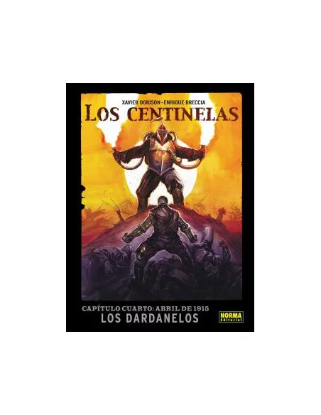 es::Los Centinelas 04. Abril de 1915: Los Dardanelos