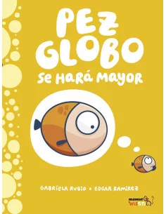 es::Pez Globo se hará mayor