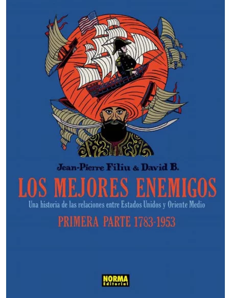 es::Los Mejores Enemigos. Primera Parte 1783-1953