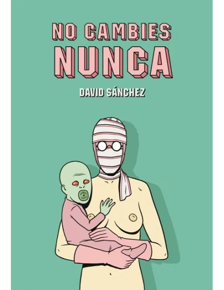 es::No cambies nunca