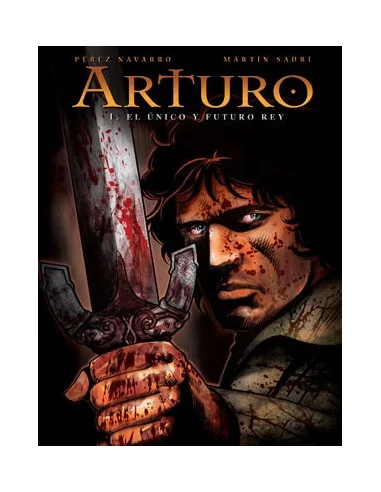 es::Arturo 01. El único y futuro rey