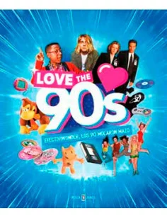 es::Love the 90s. Efectiviwonder, los 90 molaron mazo