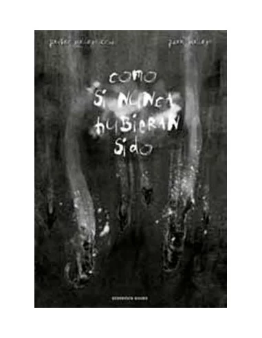 es::Como si nunca hubieran sido