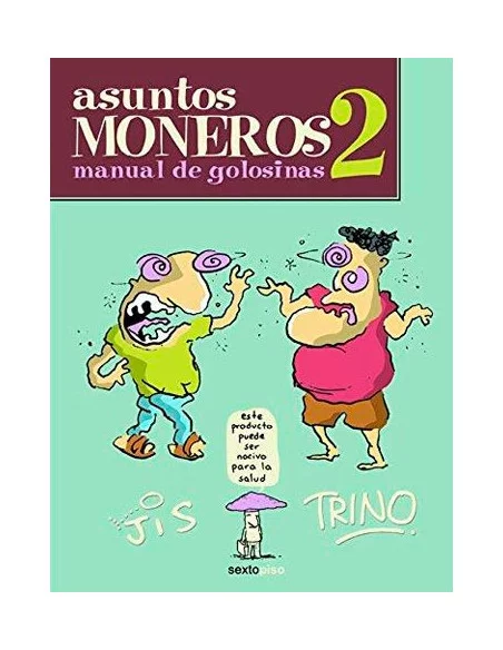 es::Asuntos Moneros 2. Manual de golosinas