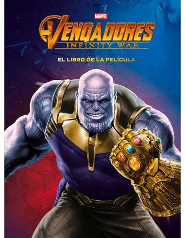 es::Vengadores. Infinity War. El libro de la película