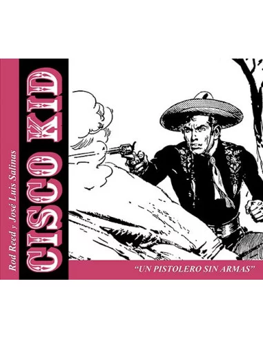 es::Cisco Kid. Un pistolero sin armas
