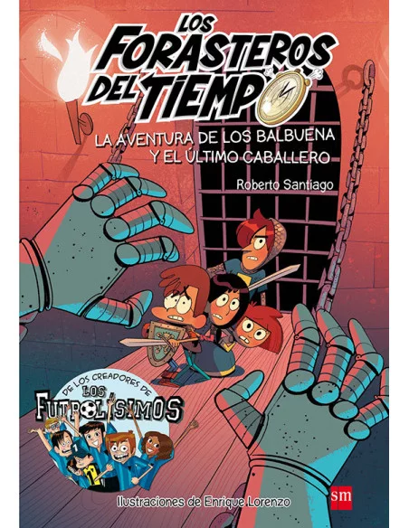 es::Los Forasteros del Tiempo 02. La aventura de los Balbuena y el último caballero