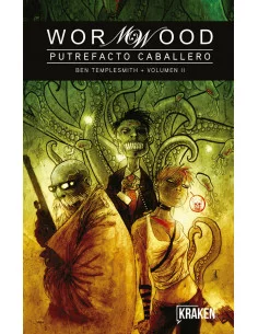 es::Wormwood. Putrefacto caballero Vol. 2 de 2
