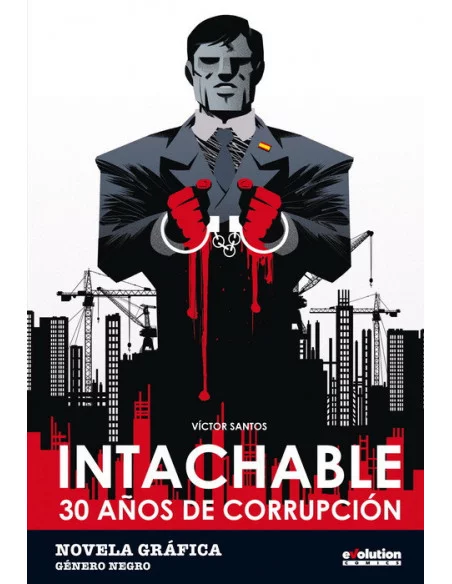 es::Intachable. 30 años de corrupción Rústica