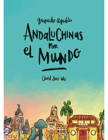 es::Andaluchinas por el mundo Gazpacho agridulce II