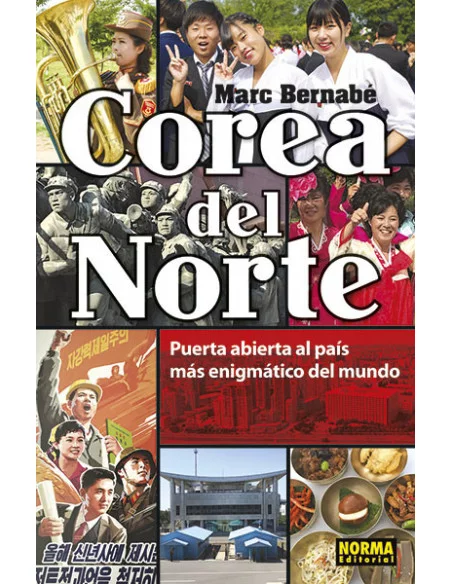 es::Corea del Norte. Puerta abierta al país más enigmático del mundo