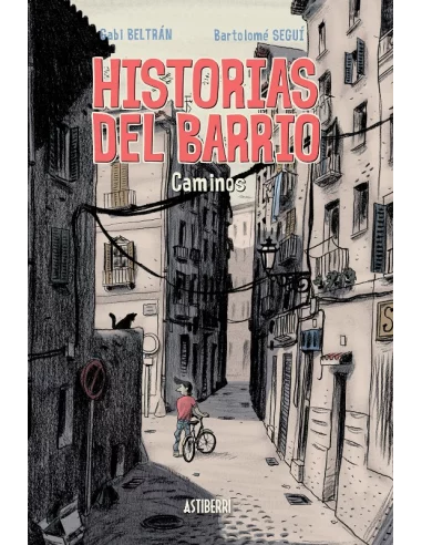 Historias del barrio: Caminos-10