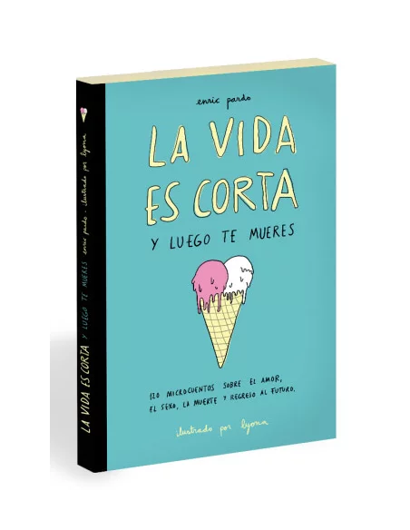 La vida es corta y luego te mueres-10
