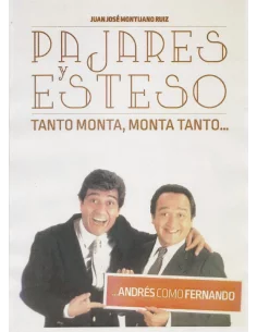 es::Pajares y Esteso. Tanto monta, monta tanto... Andrés como Fernando