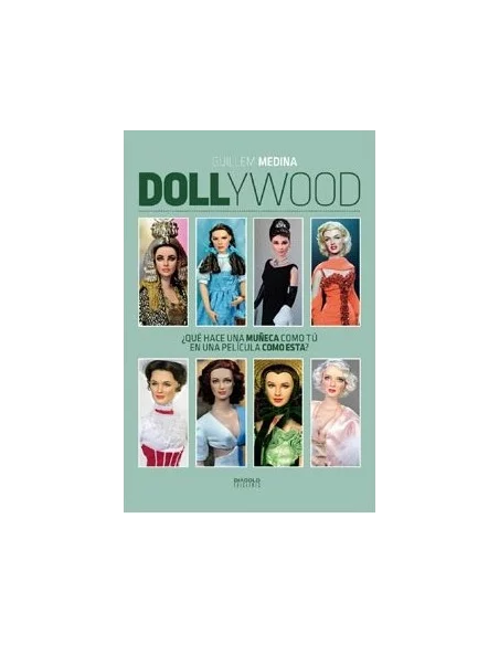 es::Dollywood. ¿Qué hace una muñeca como tú en una película como esta?