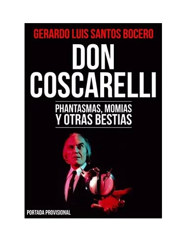 es::Don Coscarelli. Phantasmas, momias y otras bestias