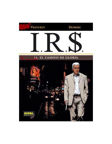 I.R.S. 11. El camino de gloria-10