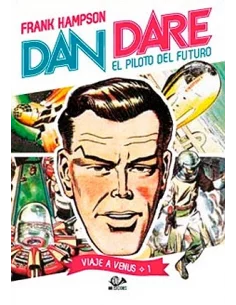 Dan Dare. Viaje a Venus 01-10