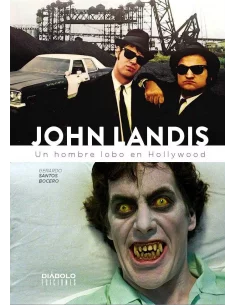 es::John Landis. Un hombre lobo en Hollywood