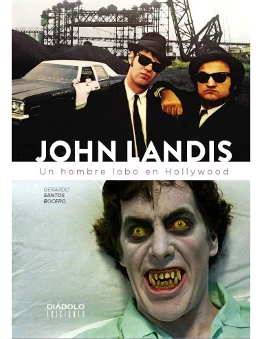 es::John Landis. Un hombre lobo en Hollywood