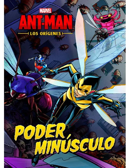 es::Ant-Man. Los orígenes. Poder minúsculo