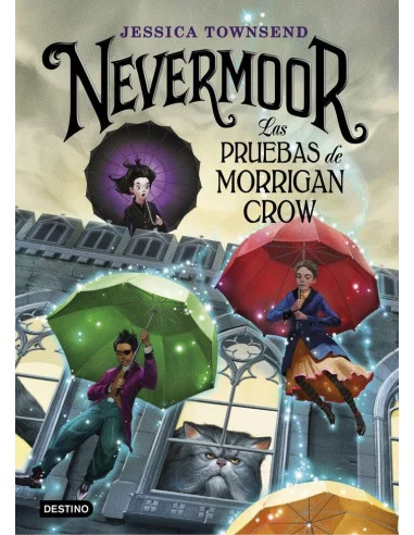 es::Nevermoor. Las pruebas de Morrigan Crow