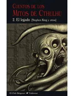 es::Cuentos de los mitos de Cthulhu 2. El legado