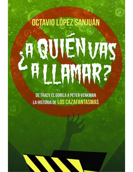 es::¿A quién vas a llamar? La historia de los Cazafantasmas