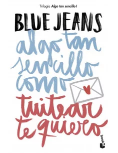 es::Algo tan sencillo como tuitear te quiero