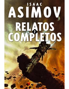es::Isaac Asimov. Relatos completos 2