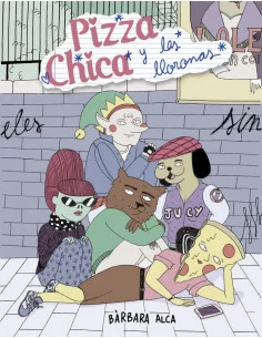 es::Pizzachica y las Lloronas